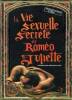 Vie sexuelle de Roméo et Juliette, La