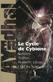 Cycle de Cybione, Le