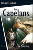 Capelans 1, Les - La Prophétie