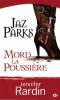 Jaz Parks 2 - Jaz Parks Mord la Poussière