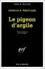 Pigeon d'argile, Le